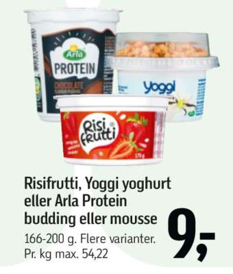 Risifrutti, Yoggi yoghurt eller Arla Protein budding eller mousse