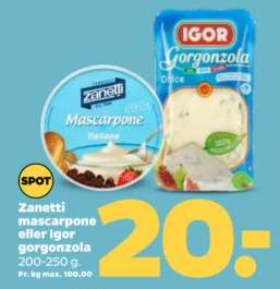 Zanetti mascarpone eller Igor gorgonzola